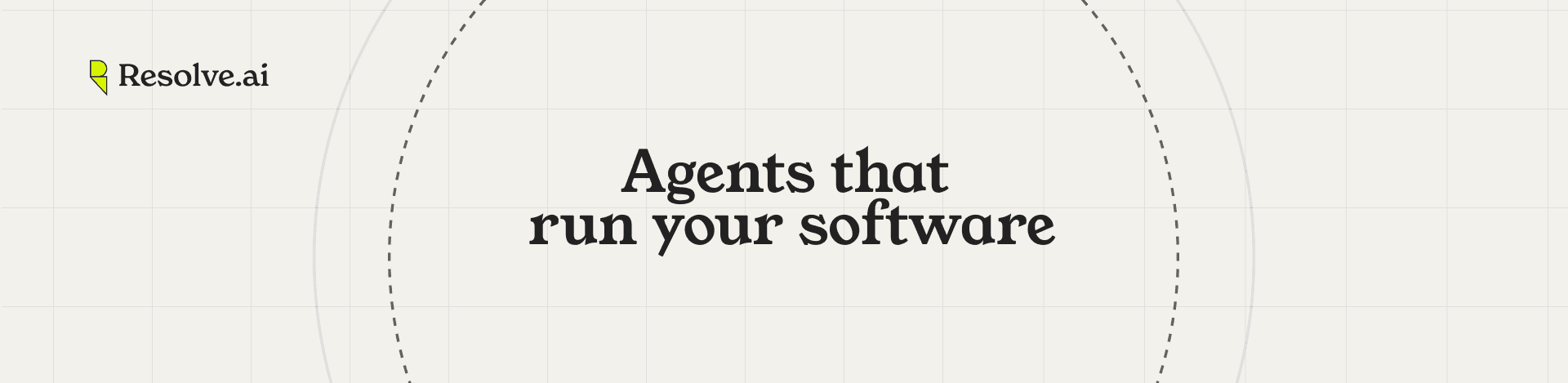 Agents that run your software