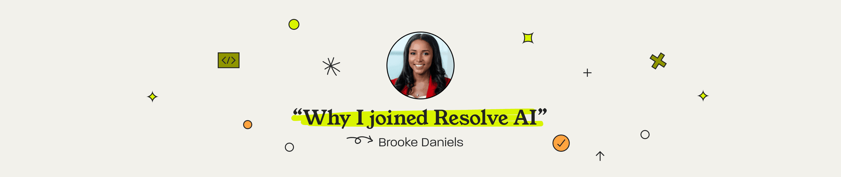 Why did I choose to join Resolve AI? - Brooke Daniels