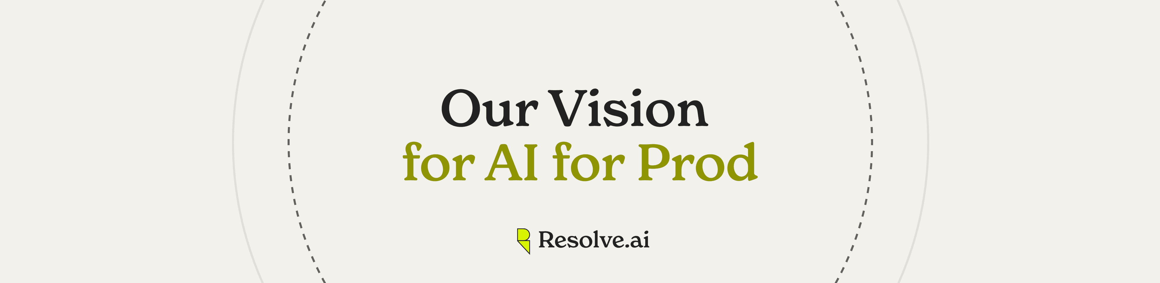 Our Vision for AI for Prod