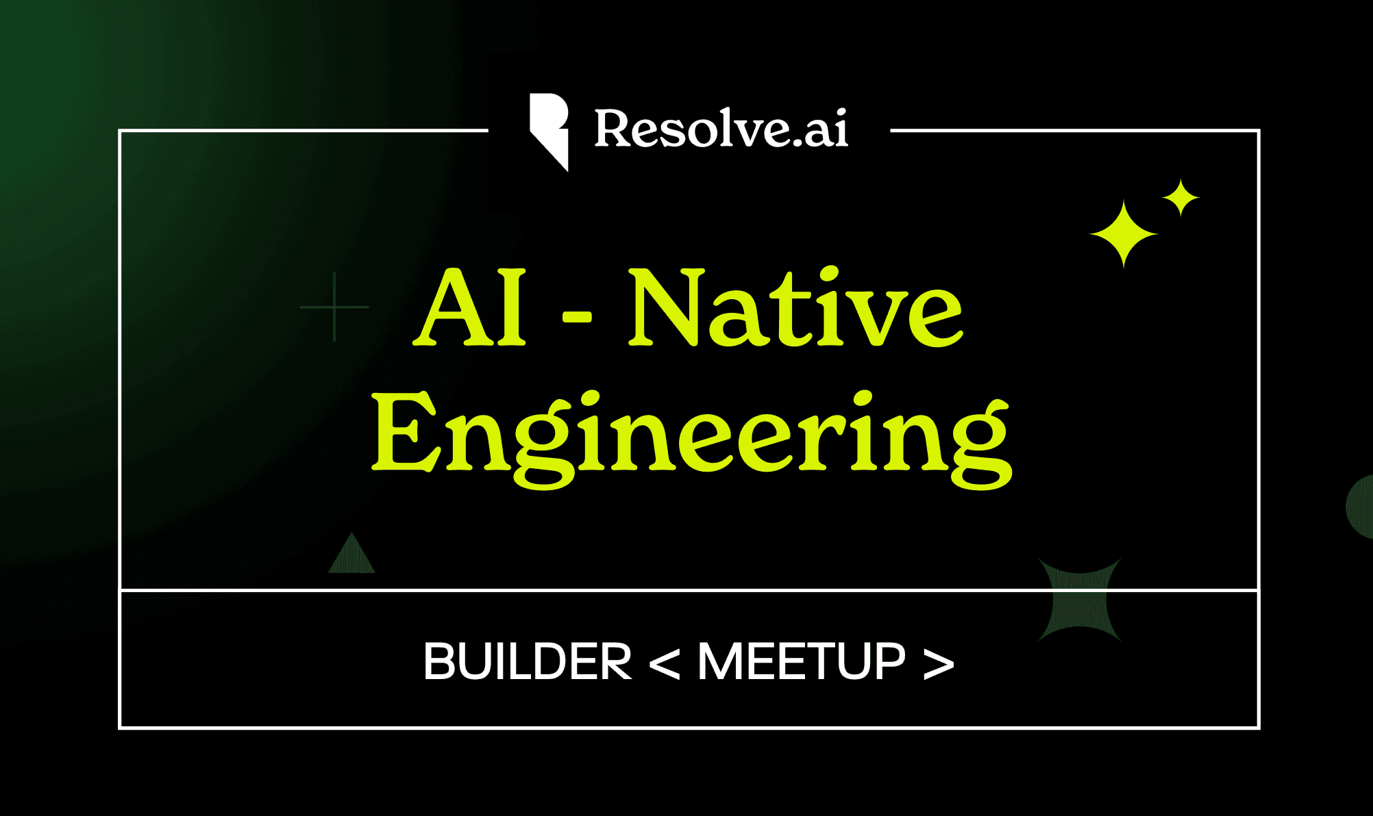 Builder Meetup: AI for Prod