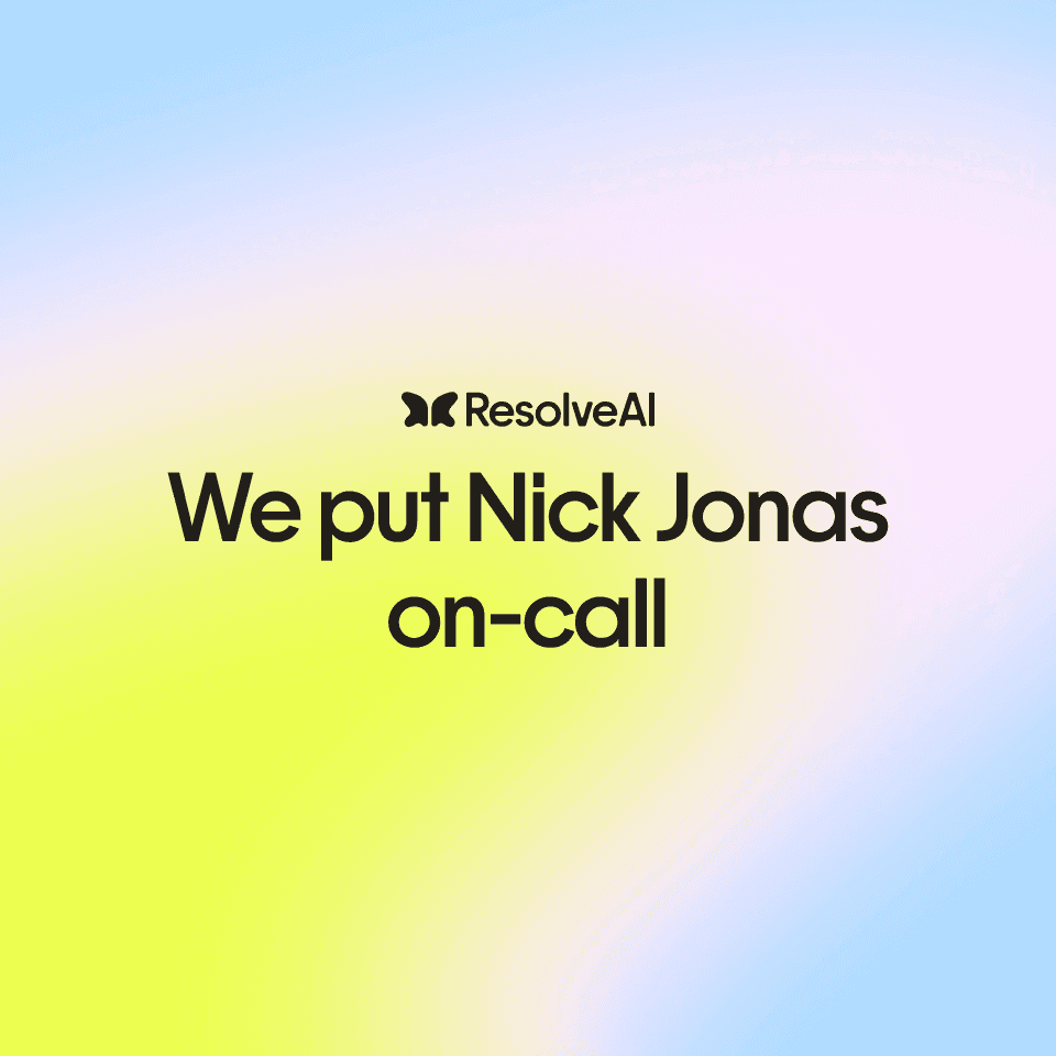 We put Nick Jonas on-call